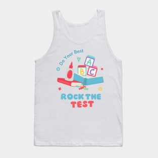 rock the test teacher school test day Tank Top